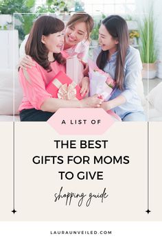 a pin that says in a large font A List of the Best Gifts for Moms to Give Presents For Mom Christmas, Christmas Present Ideas For Mom, Creative Gifts For Mom, Present Ideas For Mom, Good Gifts For Mom, Cute Gifts For Mom, Christmas Presents For Mom, Gift Ideas For Your Mom, Thoughtful Gifts For Mom