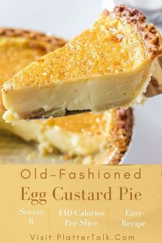 an old - fashioned egg custard pie is shown with the title above it