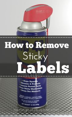 an aluminum can with the words how to remove sticky labels