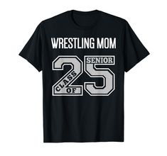 a black wrestling mom t - shirt with the number 25 on it