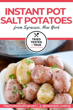 instant pot salt potatoes in a white bowl with text overlay that reads instant pot salt potatoes from spruce, new york