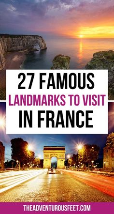 the famous landmarks in france with text overlay that reads 27 famous landmarks to visit in france