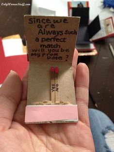 someone is holding a match box made out of matchesticks that say, since we are always such a perfect match will you be my date?