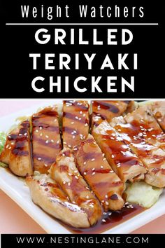 grilled teriyaki chicken on a white plate with text overlay that reads weight watchers grilled teriyaki chicken