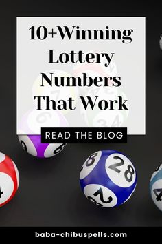 some balls with numbers on them and the words 10 winning lottery numbers that work read the blog