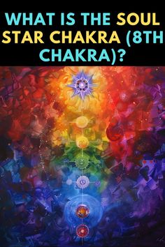 What Is The Soul Star Chakra (8th Chakra)? Soul Chakra, Realign Chakras, Overactive Sacral Chakra, 8th Chakra, Chakra Explained, Soul Star Chakra, Chakra Meanings, Star Chakra, Chakra Healing Music