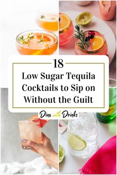 Collage of 4 low sugar tequila cocktails. Good Tequila Drinks, Low Cal Tequila Drinks, Tequila Cocktails Low Calorie, Easy Tequila Drinks Simple Cocktail Recipes, Light Tequila Cocktails, Healthy Tequila Cocktails, Low Sugar Cocktails Alcoholic Drinks, Tequila Recipes Drink, Low Sugar Margarita Recipe