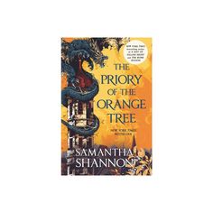 the book cover for the priority of the orange tree