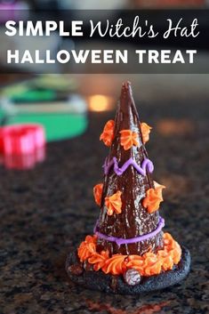 a chocolate witch's hat with candy on it and the words, simple witch's hat halloween treat