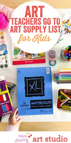 the art teacher's go to art supply list for kids