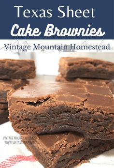 chocolate brownies stacked on top of each other with the words texas sheet cake browns