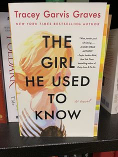 the girl he used to know by traciey garvinis graves