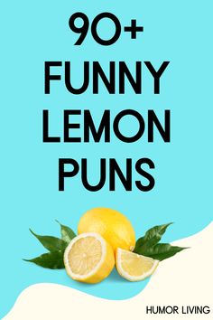 lemons with the words'90 + funny lemon puns'in black on a blue background