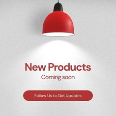 the new products coming soon follow us to get updates