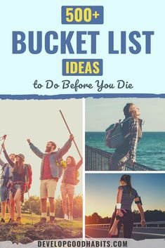 the ultimate bucket list for backpackers to do before you die, with pictures of people holding