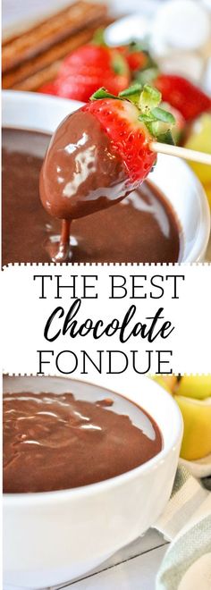 the best chocolate fondue recipe is made with only 3 ingredients and it's so delicious