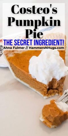 a slice of pumpkin pie with whipped cream on top and the title overlay reads, costco's pumpkin pie the secret ingredient