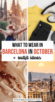 what to wear in barcelona in october and outfit ideas