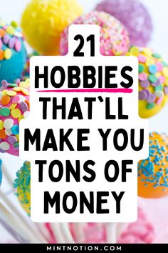 21 Fun Hobbies That Make Money Ideas For 2024, Craft Small Business Ideas, Crafty Side Hustles, Diy Ideas To Make Money, Ideas For Own Business, Good Hobbies To Start, Hobby Ideas For Women Make Money, Hobbies To Learn New Things, Side Hustle Craft Ideas