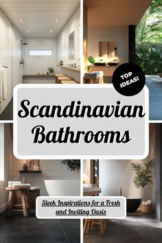 the words scandinavian bathroom designs are overlaided with images of different types of bathtubs