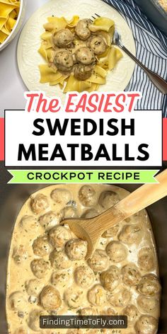 the best swedish meatballs crockpot recipe is made in one pan and ready to be eaten