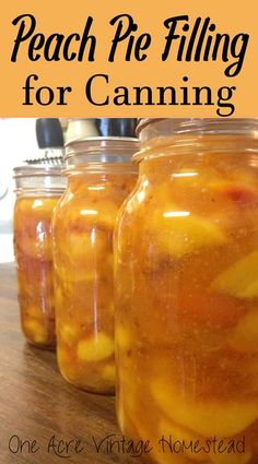 four jars filled with peach pie fillings on top of a wooden table and text overlay reads peach pelling for canning