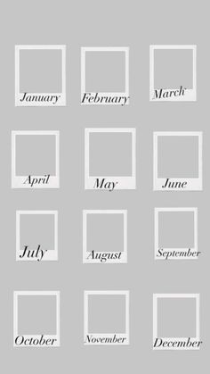 the months are arranged in squares on a gray background with black and white text that reads,