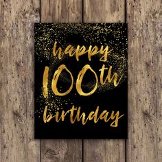 a black and gold birthday card with the words happy 100th