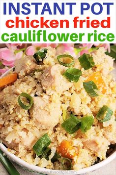 this instant pot chicken fried cauliflower rice is an easy and delicious side dish