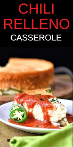 a plate with some food on it and the title reads chili relleno casserole