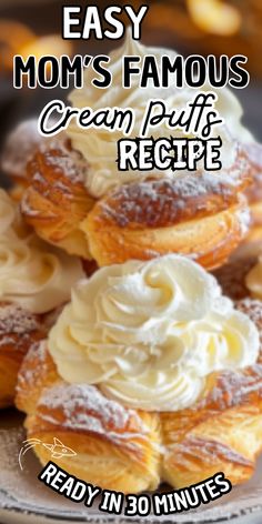 a stack of cream puffs with the words easy mom's famous cream puff recipe