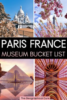 the paris france museum bucket list is shown in four different pictures with text overlay