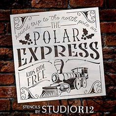 a sign on the side of a brick wall that says, polar express kids ride free