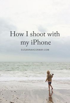 a person walking on the beach with an iphone in their hand and text overlay that reads, how i shoot with my iphone