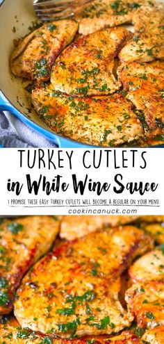 turkey cutlets in white wine sauce on a skillet with a fork and text overlay that reads turkey cutlets in white wine sauce