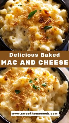 two pictures of macaroni and cheese in black pans with text overlay that reads delicious baked macaroni and cheese