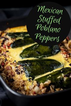 mexican stuffed poblaano peppers in a baking pan with the title overlay reading mexican stuffed poblaano peppers