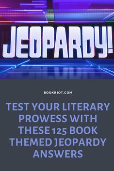 an advertisement for a book with the title'test your library proves with these 15 book themed jeopardy answers