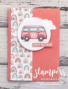 a happy birthday card with a pink van and rainbows on the background, it says happy