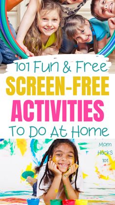 kids playing with toys and text that reads, 101 fun & free screen - free activities to do at home