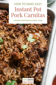 an image of instant pot pork carnitass in a casserole dish