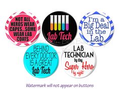 four buttons with different sayings on them, including one that says lab tech and the other