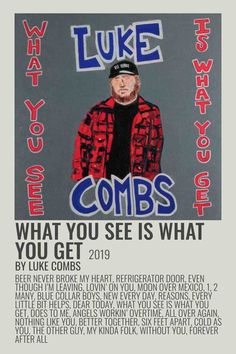 a poster with the words luke combs and an image of a man wearing a hat