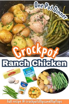 an advertisement for the crockpot ranch chicken recipe with potatoes and green beans in it