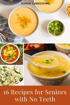 soups and other foods are shown with text overlay that reads 16 recipes for seniors with no teeth