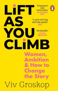 the book cover for lift as you climb by viv groskop, which is