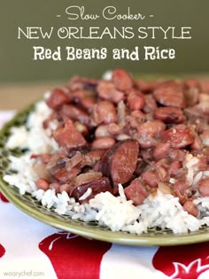 red beans and rice on a plate with the words slow cooker new orleans style