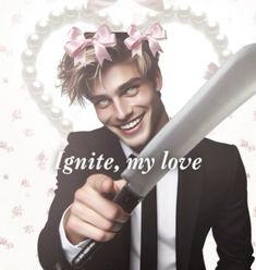 a man in a tuxedo holding a knife with the words ignite, my love