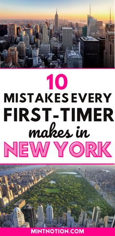 the new york skyline with text overlay that says 10 must take every first - timer makes in new york