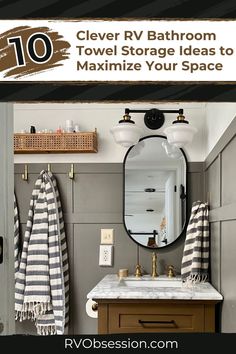 a bathroom with towels hanging on the wall and a mirror above it that says clever rv bathroom towel storage ideas to minimize your space